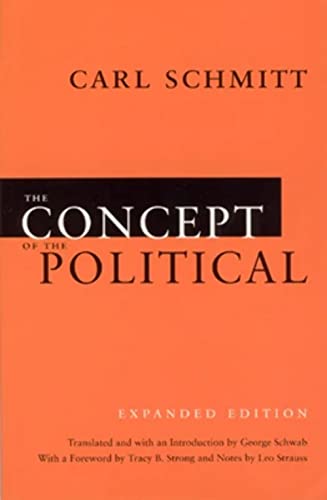 The Concept of the Political: Expanded Edition von University of Chicago Press